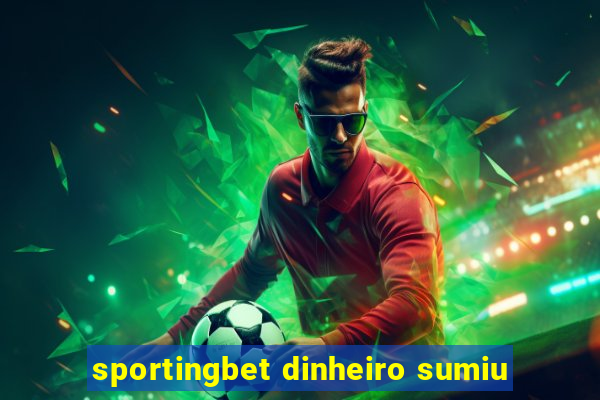 sportingbet dinheiro sumiu